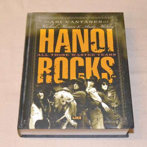Ari Väntänen Hanoi Rocks All those wasted years